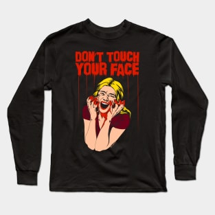 Don't Touch Your Face v2 Long Sleeve T-Shirt